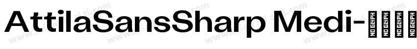 AttilaSansSharp Medi字体转换
